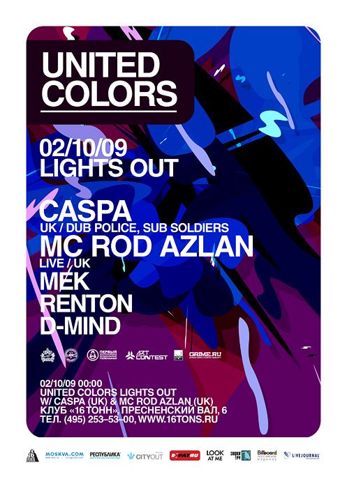 UNITED COLORS — LIGHTS OUT: CASPA (UK), MC ROD AZLAN (UK), DJs MEK, RENTON, D-MIND