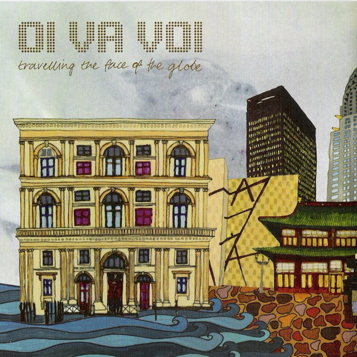 Oi Va Voi — Traveling the Face of the Globe