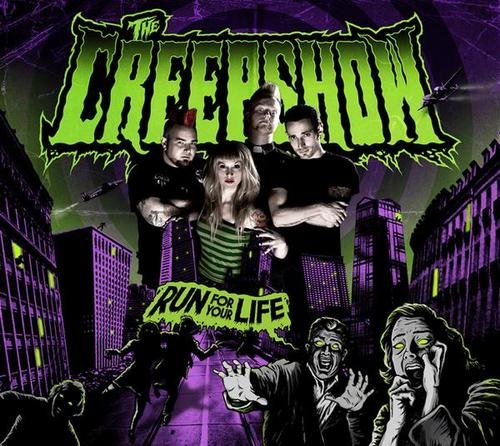 The Creepshow — Run For Your Life
