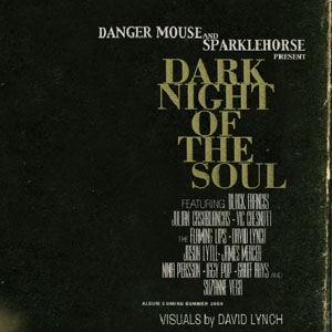 Dangermouse and Sparklehouse - Dark Night of the Soul