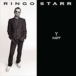 Ringo Starr — Y Not