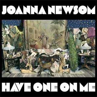 Joanna Newsom — Have One On Me