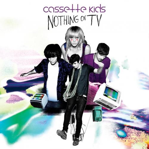 Cassette Kids — Nothing on Tv