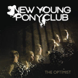 New Young Pony Club — Chaos