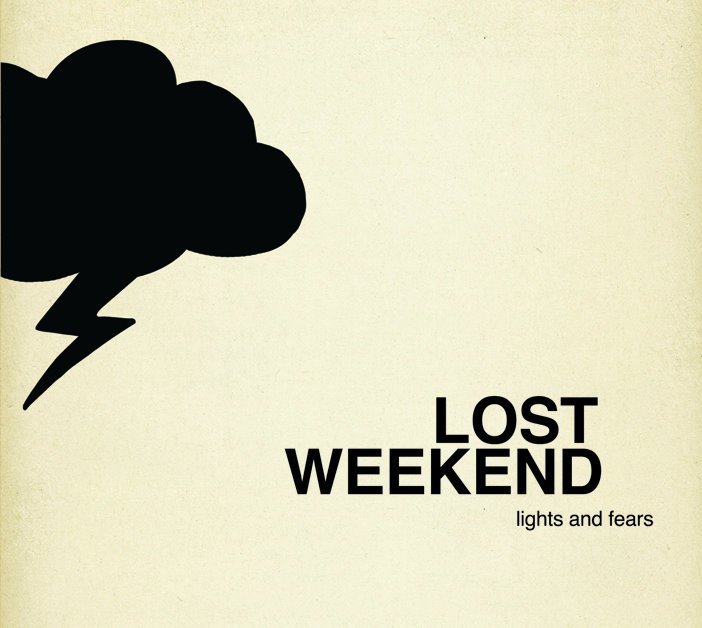 Lost Weekend – Lights and Fears