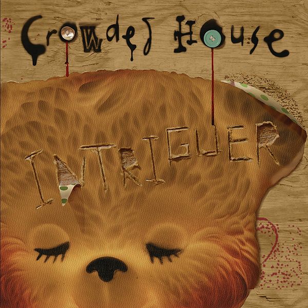 Crowded House — Intriguer