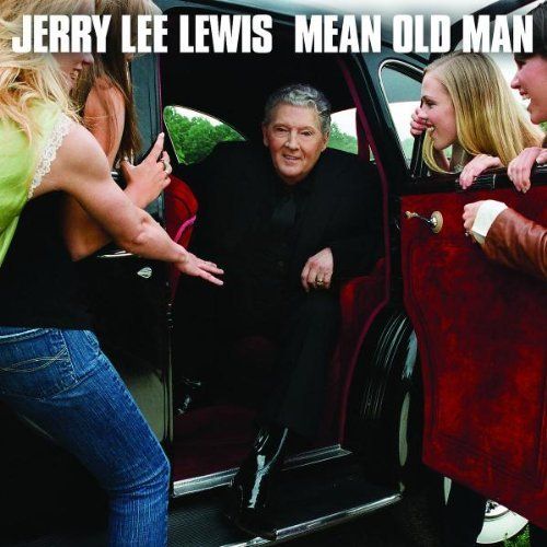 Jerry Lee Lewis — Mean Old Man