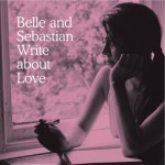 Belle-Sebastien-Write-About-Love-e12835352793831-500x500