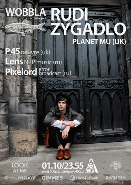 Wobbla: Rudi Zygadlo (UK), P45 (UK), Pixelord, Lens