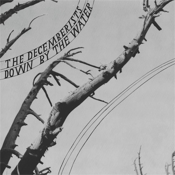 The Decemberists — Down By The Water