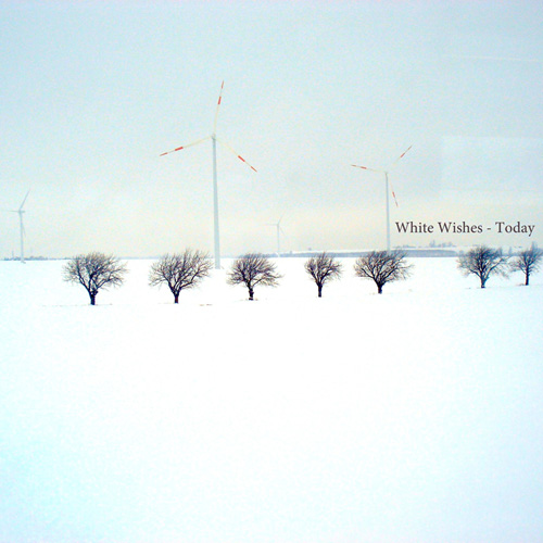 White Wishes — Today [EP]