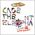 cage-the-elephant-thank-you-happy-birthday