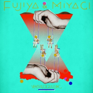 Fujiya And Miyagi — Ventriloquizzing