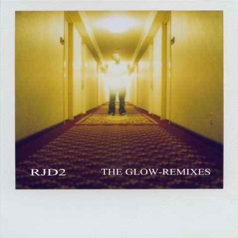 RJD2 — The Glow Remixes EP