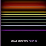 punk-tv-space-shadows