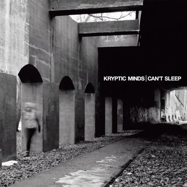 Kryptic Minds — Can’t Sleep