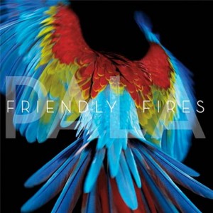 Friendly Fires — Pala