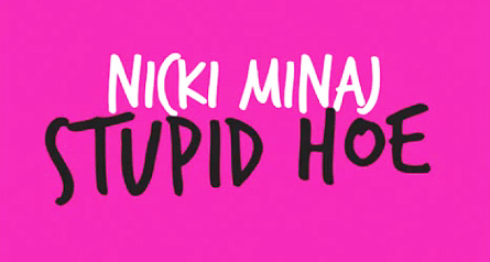 Nicki Minaj — Stupid Hoe