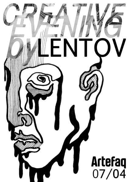 07.04 — Creative Evening by LENTOV @ ArteFAQ